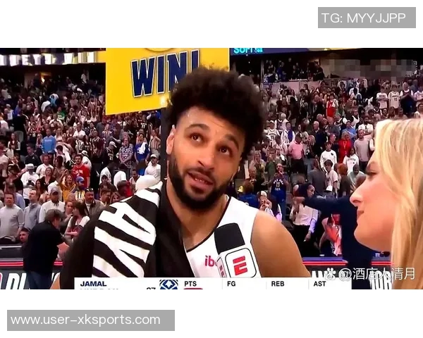 阿德尔曼称赞穆雷表现出色25分10助助队友创造良机