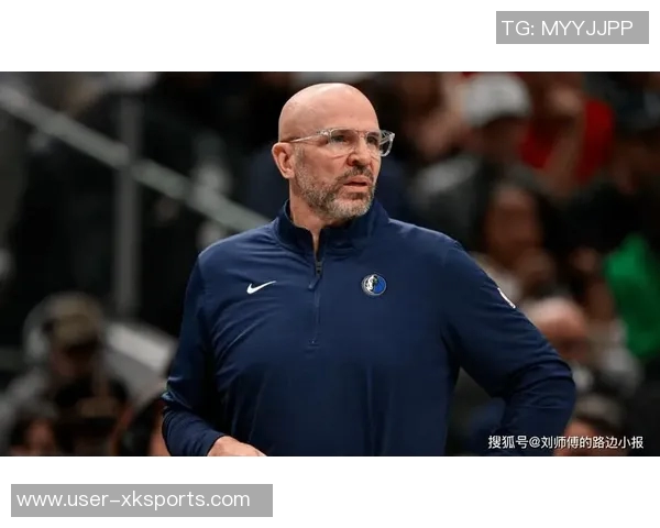 独行侠老板盛赞基德场上成就与领导力展现无遗