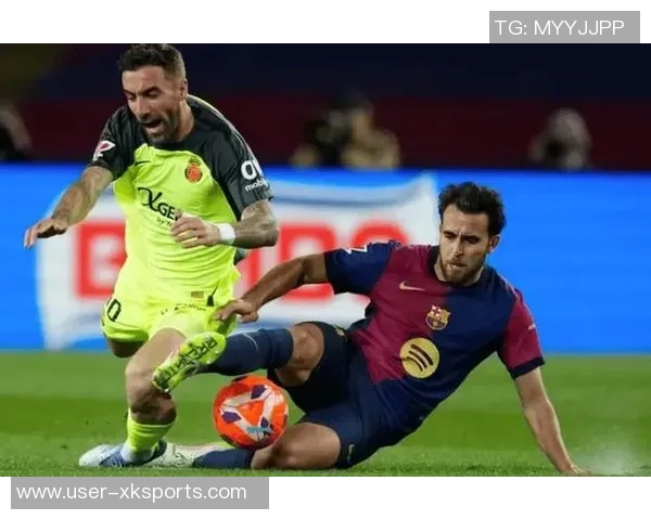 埃里克加西亚成为巴萨唯一参与所有比赛的球员引发关注